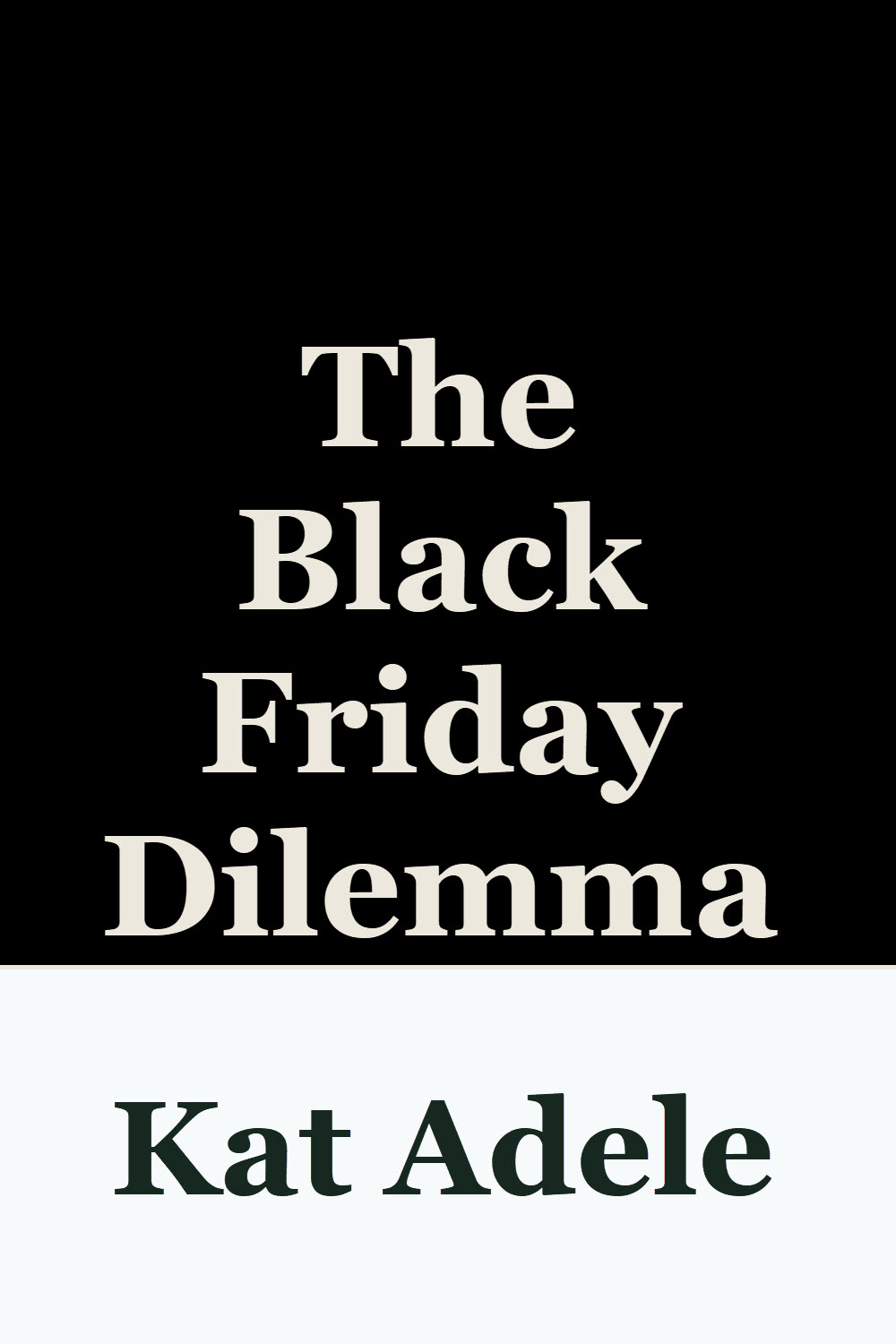 The Black Friday Dilemma placeholder cover