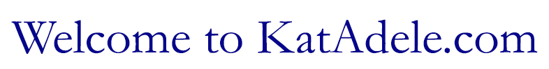 Welcome to KatAdele.com